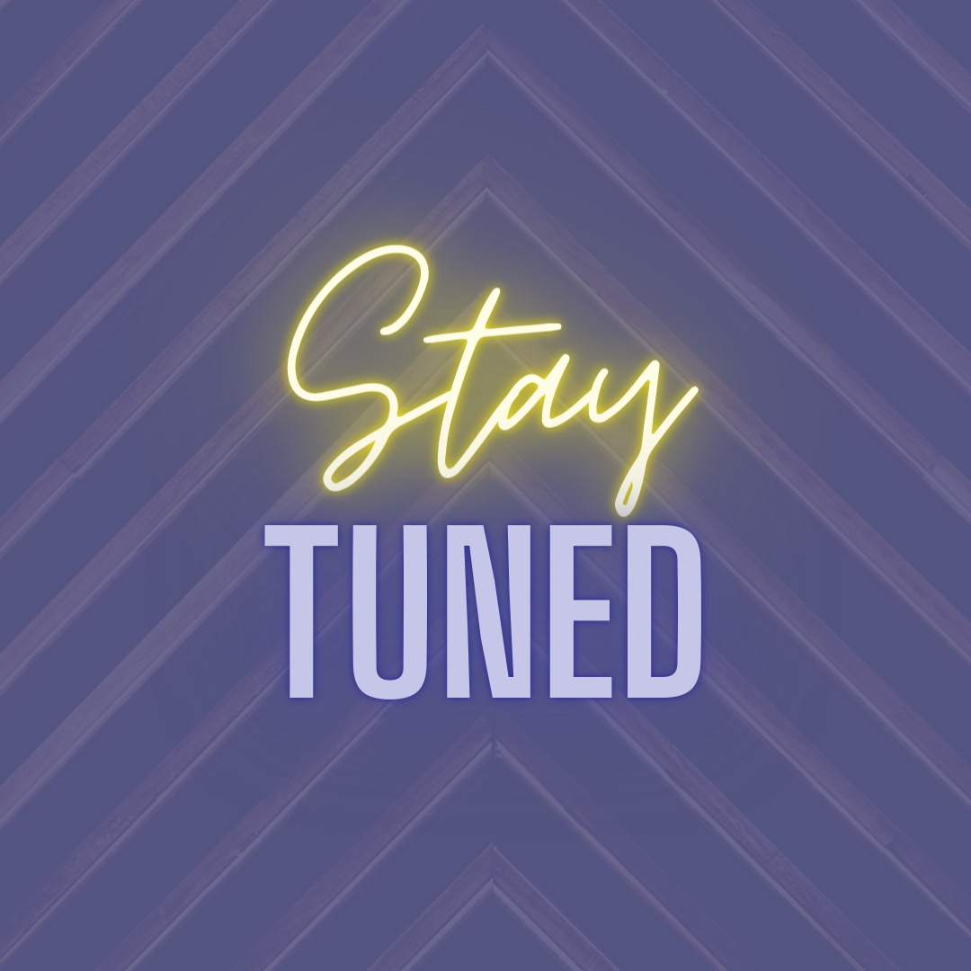 Purple and Yellow Neon that says Stay Tuned 